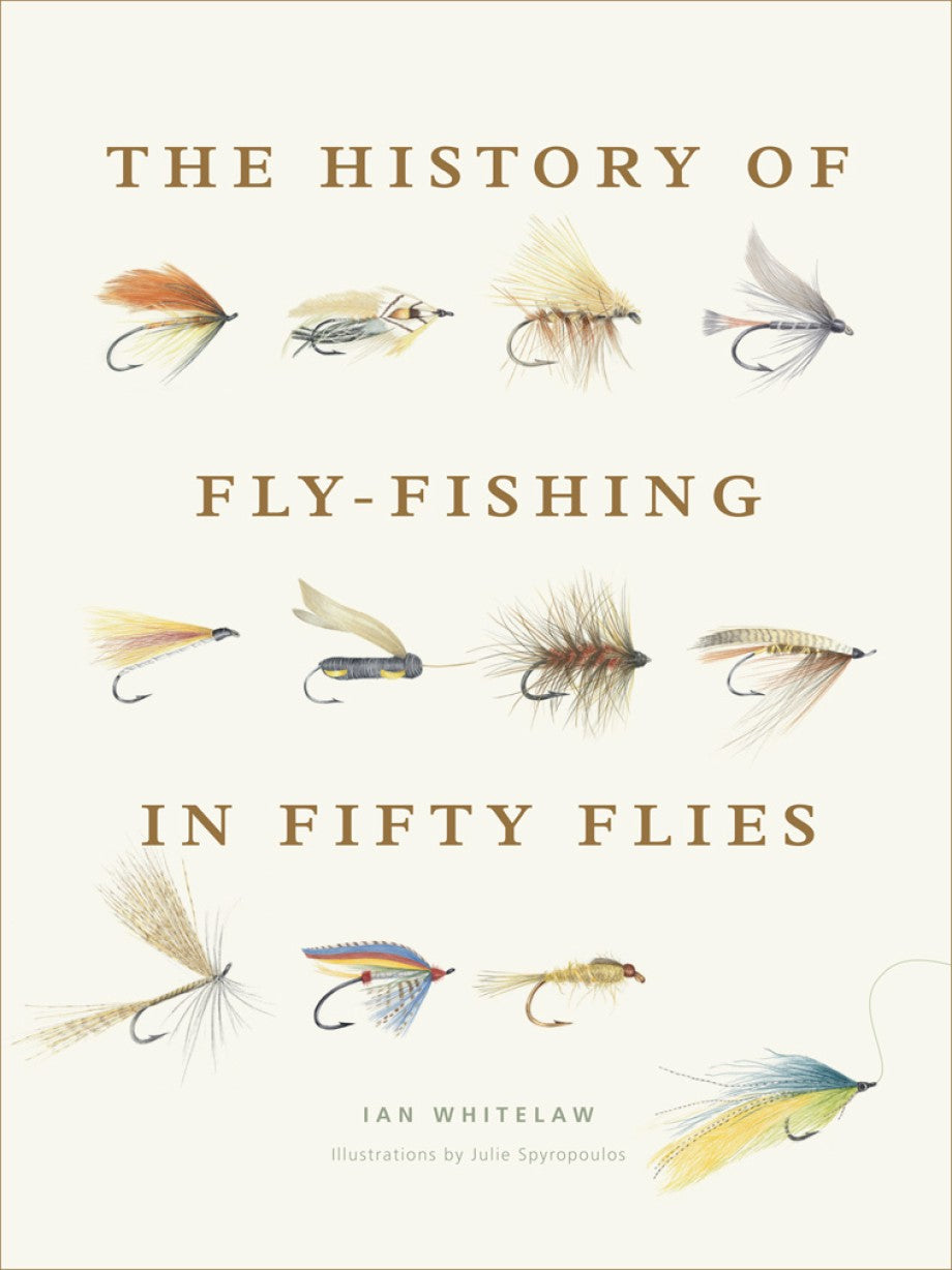 History Of Fly-Fishing In Fifty Flies