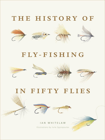 History Of Fly-Fishing In Fifty Flies