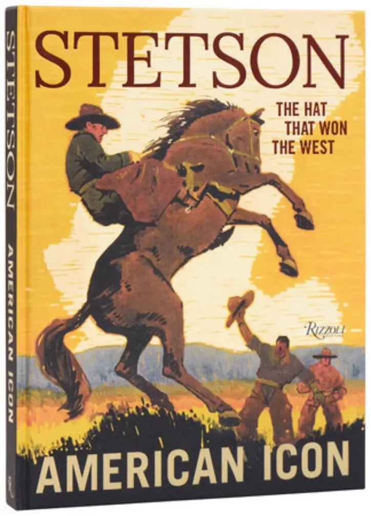 Stetson: The Hat That Won The West