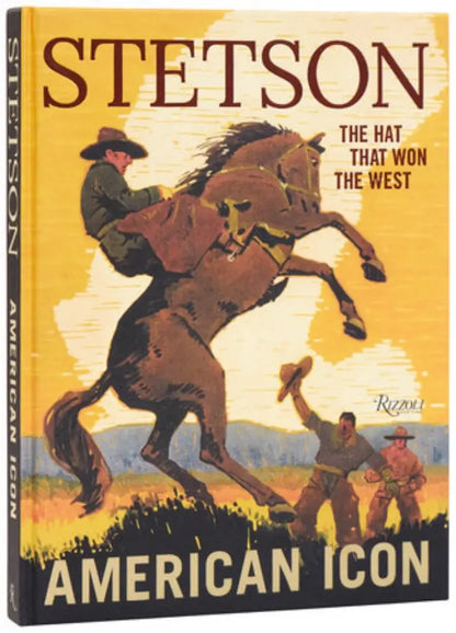 Stetson: The Hat That Won The West