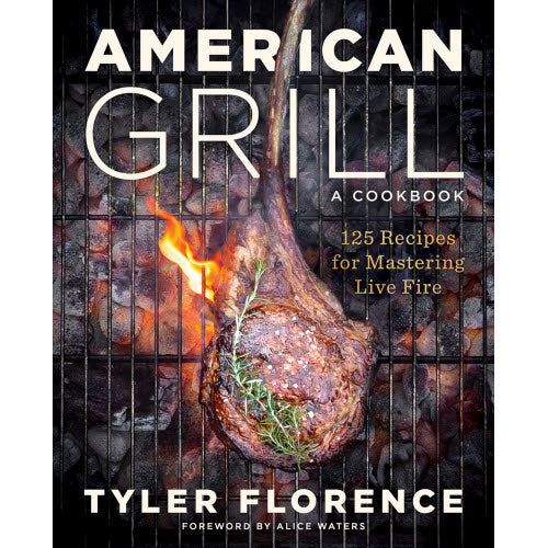 American Grill: 125 Recipes for Mastering Fire